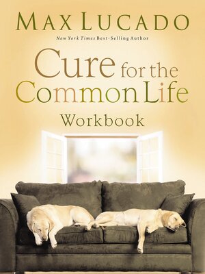 cover image of Cure for the Common Life Workbook